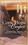 Come Home to Comfort: Bringing Hope, Happiness, and Harmony to Today's Busy Woman