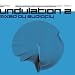 Undulation, Vol. 2