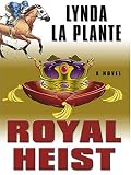 Royal Heist: A Novel