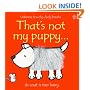 That's Not My Puppy (Usborne Touchy Feely Books)