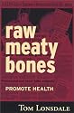 Raw Meaty Bones Promote Health