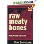 Raw Meaty Bones Promote Health (P)