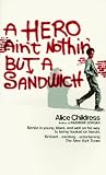A Hero Ain't Nothin' But a Sandwich (Flare Original Novel)