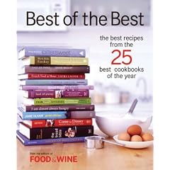 Best of the Best: The Best Recipes From the 25 Best Cookbooks of the Year (Best of the Best: Best Recipes from the 25 Best Cookbooks of the Year)