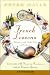 French Lessons: Adventures With Knife, Fork, and Corkscrew (Audio Cassette)