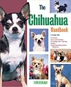 The Chihuahua Handbook (Barron's Pet Handbooks)