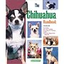 The Chihuahua Handbook (Pet Handbooks)