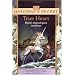 True Heart: The Unicorn's Secret (Unicorn's Secret (Paperback))