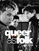 Book Queer as Folk: The Book (Queer as Folk)
