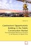 Contractors' Opportunistic Bidding in the Public Construction Market: The Unanticipated Behavioral Structure to the Dynamics of Market Price