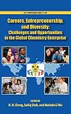 Careers, entrepreneurship, and diversity : challenges and opportunities in the global chemistry enterprise