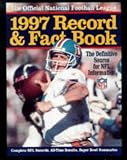 Official 1997 National Football League Record & Fact Book (Official National Football League Record and Fact Book)