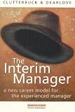 The Interim Manager: A New Career Model for the Experienced Manager