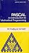 Pascal An Introduction to Methodical Programming