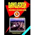 Bangladesh Investment and Business Guide by Ibp Usa