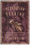 Perfection Pending, and Other Favorite Discourses: And Other Favorite Discourses