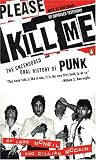 Please Kill Me : The Uncensored Oral History of Punk