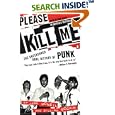 Please Kill Me: The Uncensored Oral History of Punk by Legs McNeil and Gillian McCain