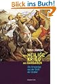 Der Heilige Krieg der Barbaren. Die Kreuzz�ge aus der Sicht der Araber