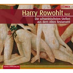 Harry Rowohlt liest die schweinischsten Stellen aus dem Alten Testament. Sonderausgabe. CD