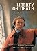  : Liberty or Death: A Story About Patrick Henry (Creative Minds Biography)