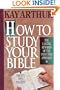 How to Study Your Bible : The Lasting Reward of the Inductive Approach