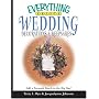 Everything Crafts Wedding Decorations & Keepsakes: Add A Personal Touch To The Big Day! (Everything: Weddings)
