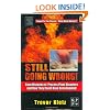 Still Going Wrong!: Case Histories of Process Plant Disasters and How They Could Have Been Avoided
