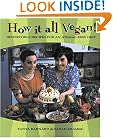 How It All Vegan!: Irresistible Recipes for an Animal-Free Diet