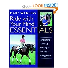 Ride with Your Mind ESSENTIALS: Innovative Learning Strategies for Basic Riding Skills