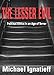 The Lesser Evil: Political Ethics in an Age of Terror
