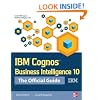 IBM Cognos Business Intelligence 10: The Official Guide