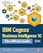 Books : IBM Cognos Business Intelligence 10: The Official Guide