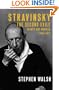 Stravinsky - The Second Exile: France and America 1934-1971 (v. 2)
