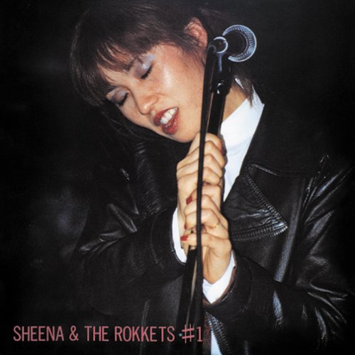 SHEENA & THE ROKKETS『#1』