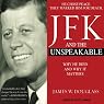 JFK and the Unspeakable: Why He Died and Why It Matters