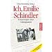Ich, Emilie Schindler: Erinnerungen einer Unbeugsamen