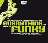 Image of Everything I Do Gonna Be Funky