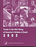 Trends in the Well-Being of America's Children and Youth 2003 (Trends in the Well-Being of America's Children and Youth)