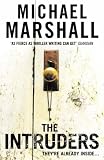 Cover of The Intruders by Michael Marshall 0007209975