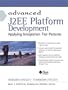 Advanced J2EE Platform Development: Applying Integration Tier Patterns