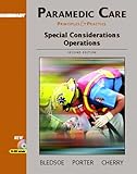 Paramedic Care: Principles and Practice, Volume 5: Special Considerations Operations (2nd Edition)