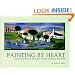 Painting by Heart : The Life and Art of Clementine Hunter, Louisiana Folk Artist