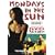 Mondays in the Sun