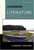Literature: An Introduction to Fiction, Poetry, and Drama: Interactive Edition (Kennedy/Gioia Literature Series)