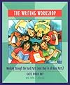 The Writing Workshop: Working Through the Hard Parts (And They're All Hard Parts)