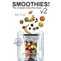 Smoothies! The Original Smoothie Book: Volume 2