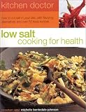 Low Salt Cooking for Health: Kitchen Doctor Series (Kitchen Doctor) Michelle Berriedale-Johnson