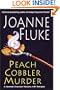 Peach Cobbler Murder: A Hannah Swensen Mystery with Recipes
