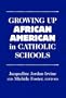 Growing Up African American in Catholic Schools